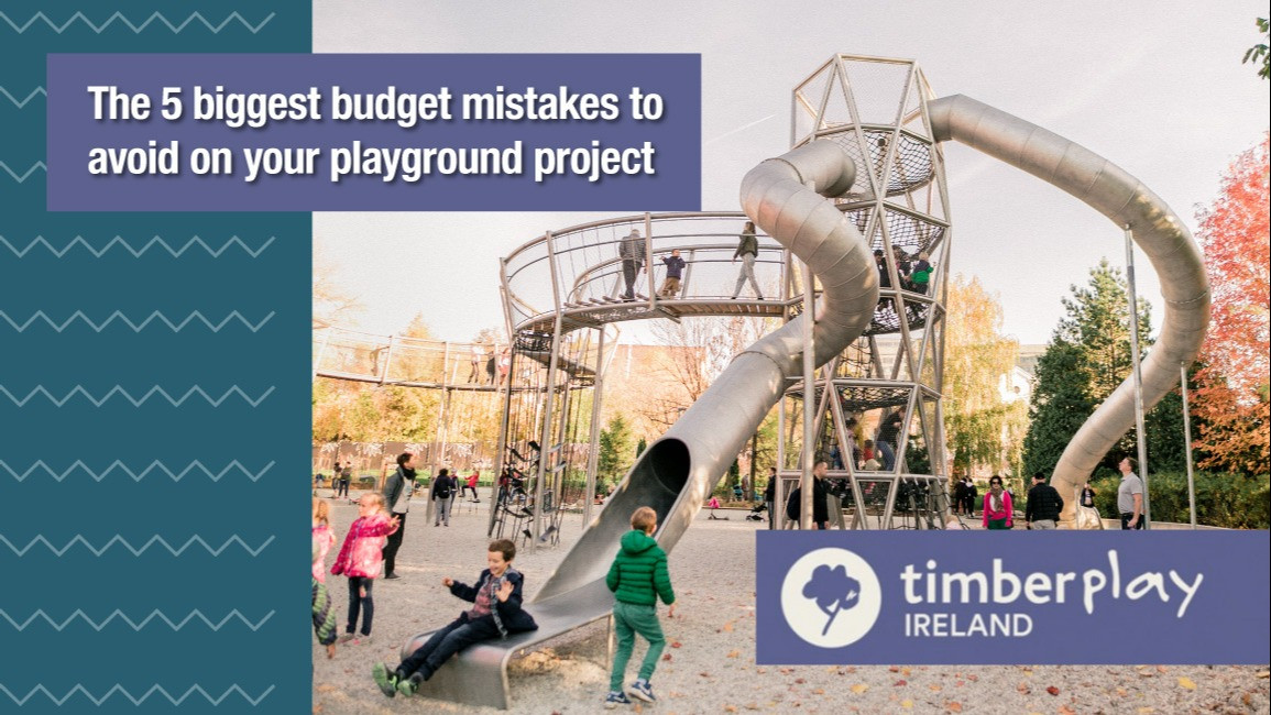 The 5 biggest budget mistakes to avoid on your playground project